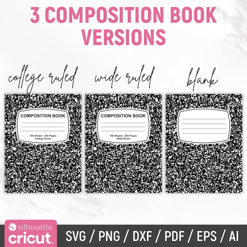 May include: Three printable composition book covers in black and white. The covers are college ruled, wide ruled, and blank. Each cover has the text "Composition Book" and the number of sheets and pages. The text "SVG/PNG/DXF/PDF/EPS/AI" is at the bottom of the image.
