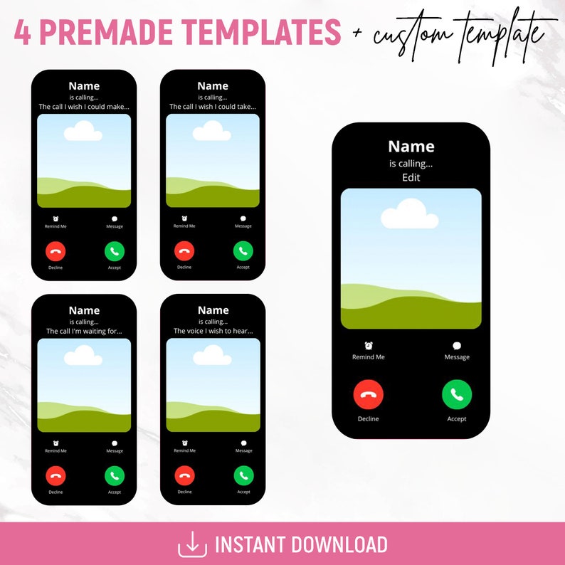 May include: Four phone screen templates for social media posts. Each template features a black phone screen with a green and blue landscape image, a white cloud, and a call notification. The text on the screen reads "Name is calling..." followed by a short phrase. The bottom of the screen shows buttons for "Remind Me", "Message", "Decline", and "Accept".