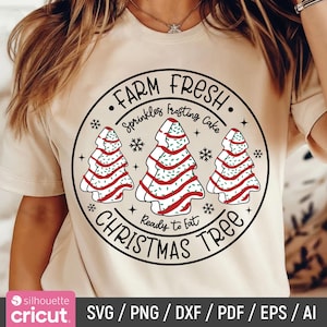 Farm Fresh Christmas Tree Cakes Svg, Christmas Cake Svg, Funny Christmas Svg, Christmas Tree Cake, Sublimation Design, Instant Download