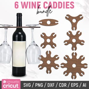 May include: A bundle of six wooden wine caddies in various shapes, alongside a wine bottle and two wine glasses. The text "6 WINE CADDIES bundle" is displayed at the top. The image also includes SVG, PNG, DXF, CDR, EPS, and AI file format information.