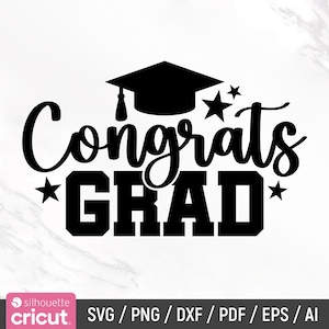 Puede incluir: Diseño gráfico en blanco y negro con las palabras "Congrats GRAD" y un birrete. El diseño incluye estrellas y es adecuado para manualidades y proyectos con temática de graduación. Incluye logotipos de Cricut y Silhouette.