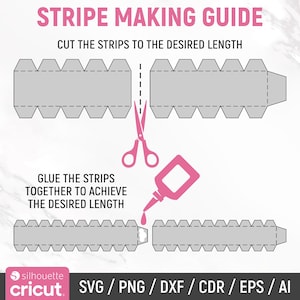 May include: A guide for making stripes using paper strips. The image shows a diagram of how to cut and glue the strips together to achieve the desired length. The text reads "Stripe Making Guide", "Cut the strips to the desired length", "Glue the strips together to achieve the desired length", and "SVG/PNG/DXF/CDR/EPS/AI".