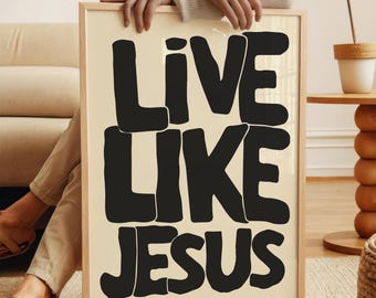 Decorazione murale cristiana moderna, poster "Vivi come Gesù", arte murale cristiana retrò, stampa con citazioni sulla fede, regalo cristiano, arte digitale stampabile