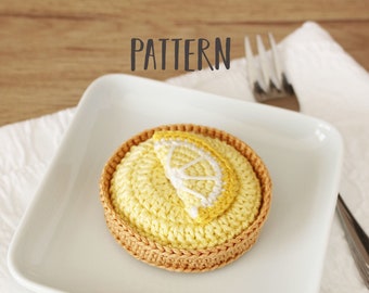 Tartlet au Citron Crochet Pattern [DIGITAL PATTERN ONLY] [food amigurumi, lemon cake crochet pattern, toy food, food decor, handmade gift]