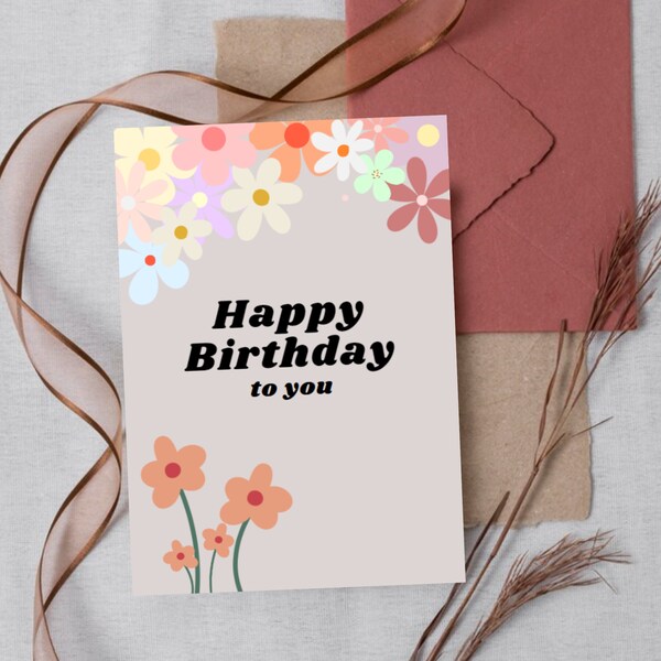 Happy birthday card I Digital download I Cute Happy birthday card with flowers I Printable birthday card