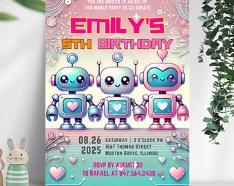 May include: A colorful invitation for a 5th birthday party with a robot theme. The invitation features three robots, one blue, one pink, and one white, with hearts on their chests. The text on the invitation reads "Emily's 5th Birthday" and includes the date, time, and location of the party. RSVP information is also included.