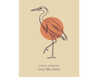 May include: A vertical wall poster featuring a dark brown line drawing of a Great Blue Heron standing on one leg in front of a solid orange circle on a light beige background. The text reads ARDEA HERODIAS and Great Blue Heron.