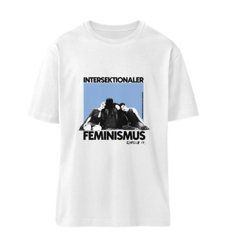 Shirt Intersektionaler Feminismus Google it aus 100 % Bio-Baumwolle Feminismus Shirt Fuser Relaxed Shirt ST/ST White