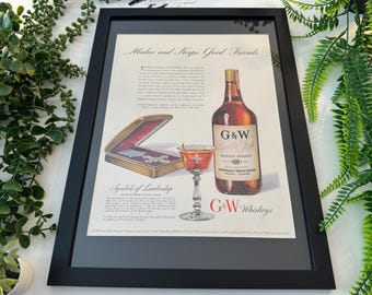 Original 1940s G&W Whiskey "Makes and Keeps Good Friends" Advertisement - A3 Size