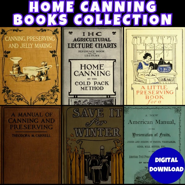 HOME CANNING Book Collection - 37 Rare Old PDF Books - Home Preserving, Foods, Pickling, Recipes, Self Sufficiency - Digital Download