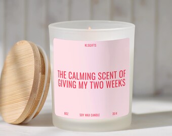 Calming Scent of My Two Weeks  Funny Candle Gift for Coworker Retirement Gift for Boss Leaving Going Away Gift Farewell Gift