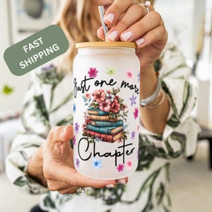 Just one More Chapter Glass Can Book Lover Gift Personalized 16oz With Lid and Straw Floral Iced Coffee Glass Reader Gift Book Club Gifts