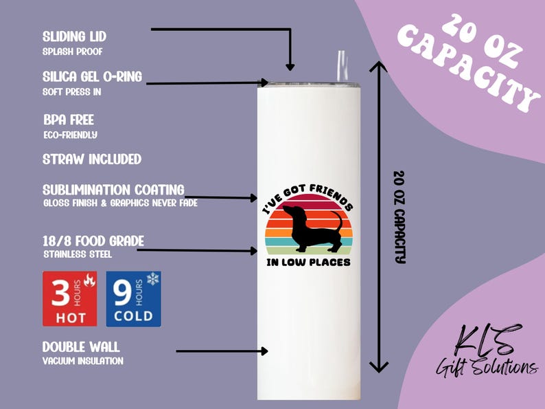 May include: A white 20 oz stainless steel tumbler with a dachshund silhouette and the text "I've Got Friends In Low Places." Features include a sliding lid, straw, and double-wall vacuum insulation. Keeps drinks hot for 3 hours and cold for 9 hours.