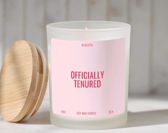 Tenure Candle Gift for Professor Tenured Celebration Candle Custom Teacher Tenure Gift Funny Tenure Gift