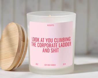 Coworker Candle Look at You Climbing the Corporate Ladder Funny Candle Gift for Coworker Retirement Gift for Boss Leaving Gift Farewell Gift