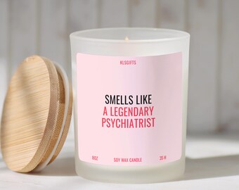 Therapist Gift Candle Smells Like a Legendary Therapist Unique Candle Thank You Gift for Mental Health Psychology Student