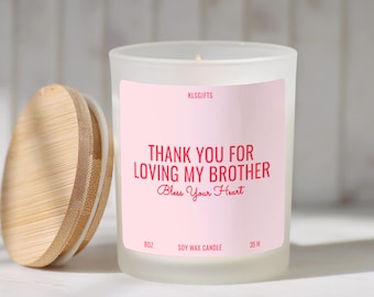 Funny Sister In Law Candle Thank You For Loving My Brother Sister In Law Wedding Gift New Sister in Law Gift Sister in Law Gift Christmas