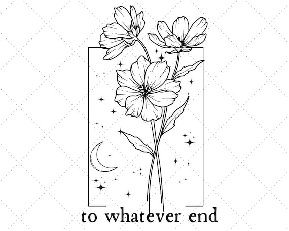 To Whatever End Floral SVG, Sarah J Maas, Throne of Glass (PNG)