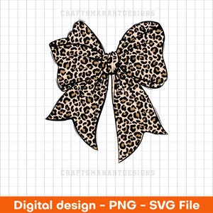 May include: A digitally designed bow with a leopard print pattern in shades of brown and tan. The bow is set against a white grid background. The text "Digital design - PNG - SVG File" is displayed at the bottom.