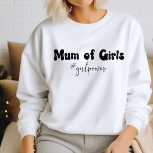 女の子のお母さんのスウェットシャツ #girlpower