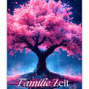 May include: A vibrant pink cherry blossom tree with dark branches stands against a deep blue starry night sky. The tree is reflected in a dark pool of water with scattered pink petals. The text "Familie Zeit" is written in white script.