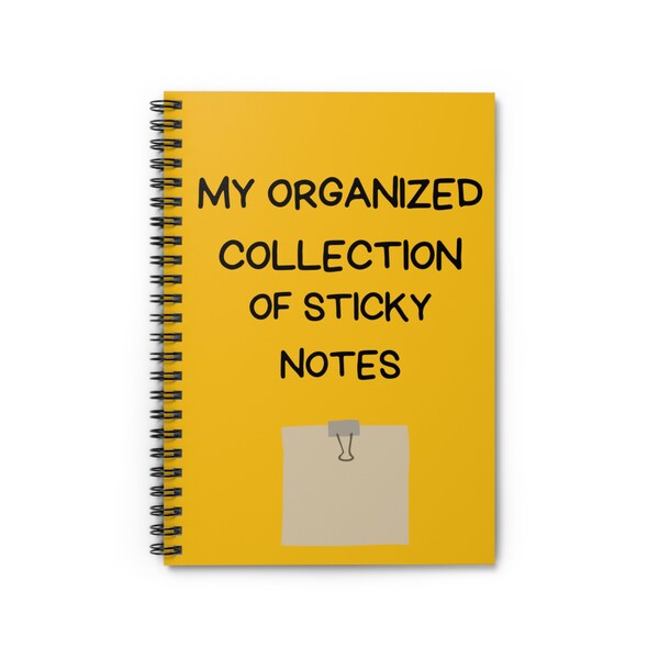 My Organized Collection of Sticky Notes - Spiral Notebook - Ruled Line