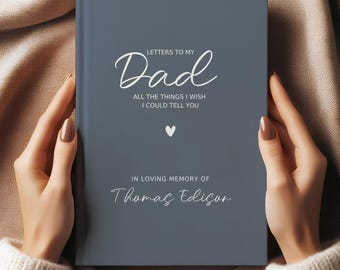 Letters to My Dad Journal: Personalized Memorial Keepsake Notebook Grief Remembrance Keepsake