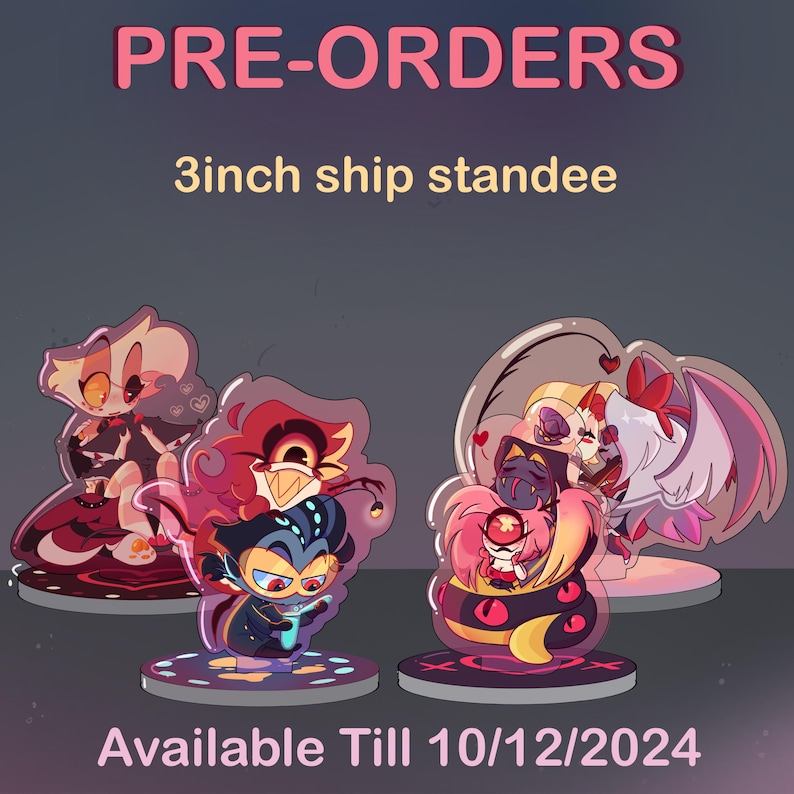May include: Four 3-inch acrylic character stand-ups featuring characters from the animated series "Helluva Boss". The stand-ups are on clear bases with a black and red design. The characters are:  Loona, Blitzo, Moxxie, and Millie. The text "Available Till 10/12/2024" is at the bottom of the image.