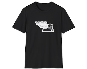 The Office TV Show Funny T-Shirt, Michael Scott shirt, Michael Scott quote t-shirt gift, The Office fan t-shirt