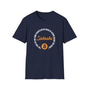 Bitcoin Quote Unisex T-Shirt, Cryptocurrency Tee, Satoshi Nakamoto Shirt, Satoshi Quote, Bitcoin Lover Gift