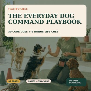 May include: A digital guide titled THE EVERYDAY DOG COMMAND PLAYBOOK with 30 core cues and 6 bonus life cues. The cover features a person training three dogs, including a golden retriever, a tri-colour dog, and a brown dog, with 87 pages noted.