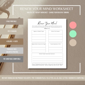 May include: A printable worksheet titled "Renew Your Mind" with a quote from Romans 12:2. The worksheet is designed to help users identify and reframe negative thoughts using biblical truths. It includes sections for negative thoughts, biblical truth, practical application, and a prayer of thanksgiving.