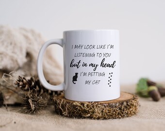 I'm Petting my Cat 11oz and 15oz Mugs