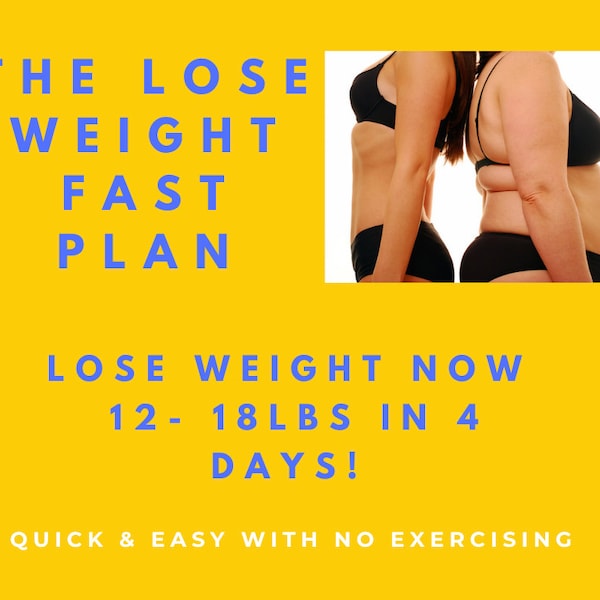 The Lose Weight Fast Diet - Lose up to 18lbs in 4 days without exercising