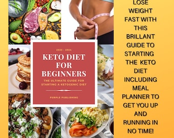 Keto Diet Book for Beginners  - The Complete Ketogenic Diet Guide Recipe Book