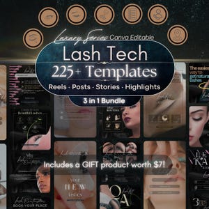 May include: A digital marketing bundle for lash technicians featuring 225+ editable Canva templates for reels, posts, stories, and highlights. The dark-themed graphic displays various social media layouts, icons, and text including Lash Tech 225+ Templates.