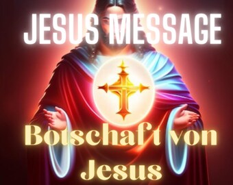 Eine Botschaft von Jesus