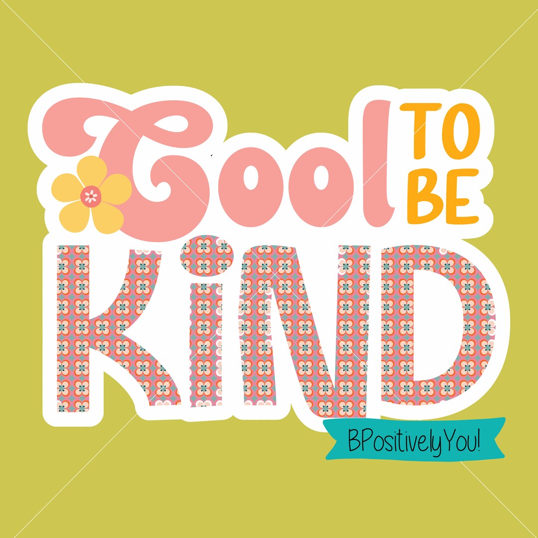 Cool to Be Kind SVG PNG 600dpi Digital Download for Sublimation ...
