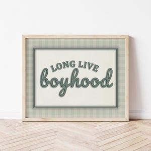 Long Live Boyhood Printable Boho Toddler Boys Kids Room Decor Minimalist Blue Neutral Nursery Decor Playroom Boho Wall Hanging Gingham Art