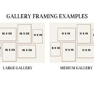 May include: Two gallery framing examples are shown, labeled "Large Gallery" and "Medium Gallery." The "Large Gallery" example includes frames in sizes 16 x 20 inches and 11 x 14 inches. The "Medium Gallery" example includes frames in sizes 8 x 10 inches and 11 x 14 inches.