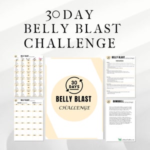 May include: A printable 30-day belly blast challenge workout plan with a circular graphic of a clock with the text "30 Days" inside. The workout plan includes a dumbbell challenge and instructions.