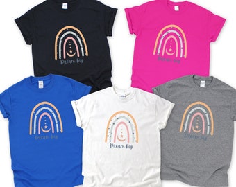 Dream Big Rainbow T-Shirt: Inspirational Positive Message Tee