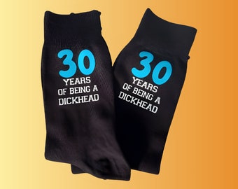 30th birthday novelty socks dickhead socks funny socks men's 30th women's 30th joke gift for men gift for ladies funny gift men's 30th gift