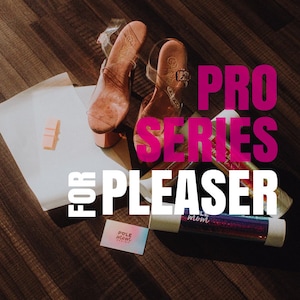 May include: A pair of clear high-heeled shoes with brown straps and a pink platform. The shoes are on a wooden surface with a white piece of paper and a pink and white business card that says "Pole Mom Collection". The text "PRO SERIES FOR PLEASURE" is written in pink and white letters on a colourful background.