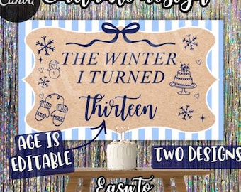 The Winter I Turned 13 | birthday banner | the summer I turned pretty | editable birthday decor | mockup set | DIGITAL DOWNLOAD