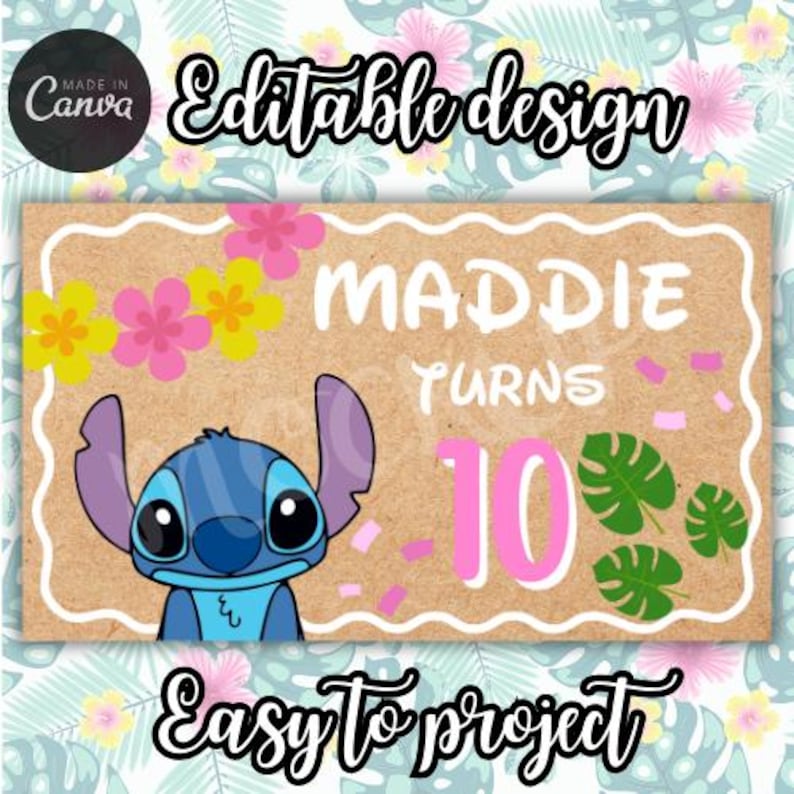 Puede incluir: Un dise&ntilde;o de cumplea&ntilde;os personalizable con el personaje Stitch, el nombre "Maddie" y el n&uacute;mero "10" en rosa. El dise&ntilde;o incluye detalles florales y de hojas, y el texto "Easy to project" y "Editable design".