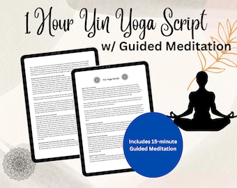 May include: A digital download of a 1-hour Yin Yoga script with a guided meditation. The script includes instructions for various yoga poses, such as Dragon Pose, Butterfly Pose, and Spinal Twist Pose. The image also features a silhouette of a person in a seated meditation pose.