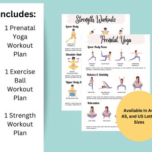 May include: A printable prenatal yoga and strength workout plan with illustrations of different poses. The plan includes lower body, upper body, balance and stability, and relaxation poses. The text includes "Strength Workouts", "Prenatal Yoga", "Lower Body Focus", "Balance & Stability", "Relaxation", and "Available in A4, A5, and US Letter Sizes".