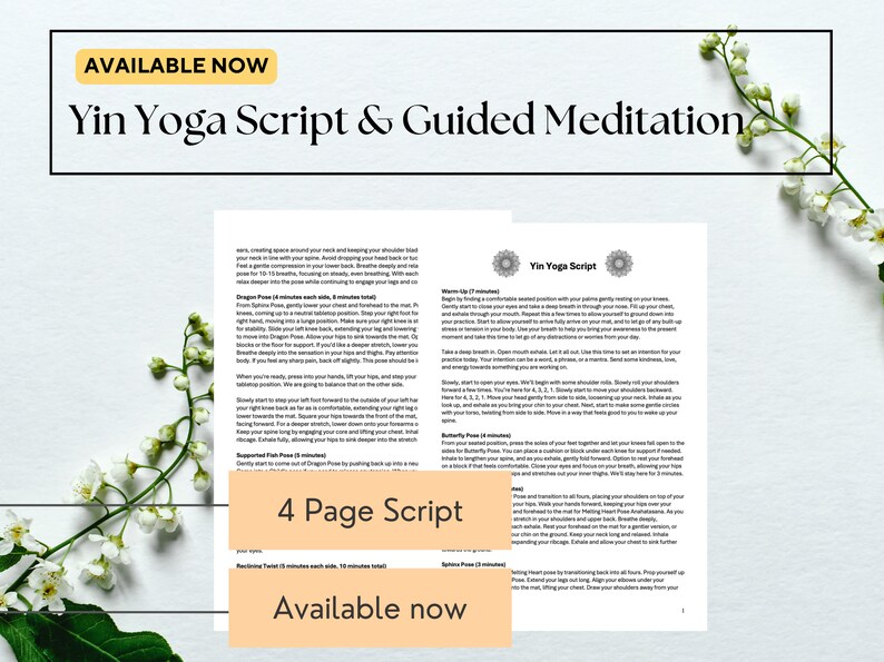 May include: A 4-page script for a Yin Yoga class with a guided meditation. The script is available now. The image features a white background with a floral design and the text "Yin Yoga Script & Guided Meditation" in black.