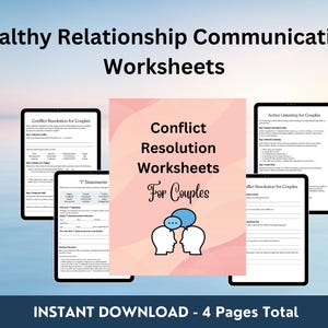 May include: Four printable worksheets for couples to improve communication and conflict resolution. The worksheets are titled "Conflict Resolution for Couples", "I Statements", "Active Listening for Couples", and "Conflict Resolution for Couples". The worksheets are pink and blue with a cartoon image of two heads talking.